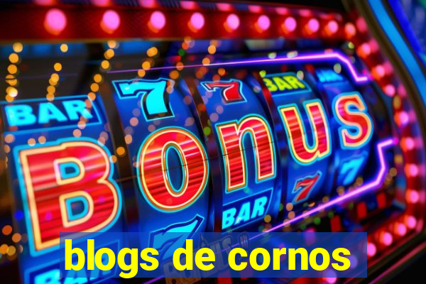 blogs de cornos